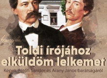 „Toldi írójához elküldöm lelkemet” - képek Petőfi Sándor és Arany János barátságáról