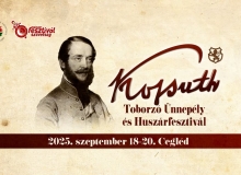 Kossuth Toborzó Ünnepély és Huszárfesztivál