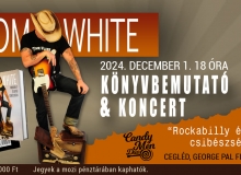 Tom White könyvbemutató és koncert