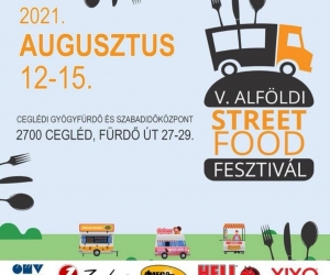 V. Alföldi Street Food Fesztivál Cegléd