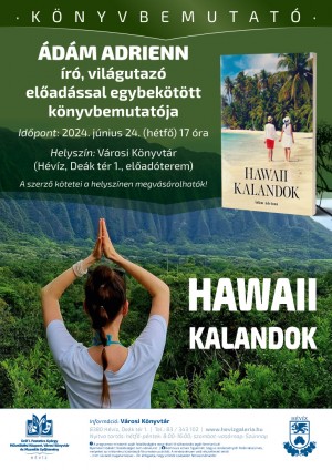 Hawaii kalandok könyvbemutató Hévíz plakát