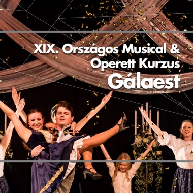 XIX. Országos Musical & Operett Kurzus GÁLAEST<br>2024. augusztus 10. Balatonfüred
