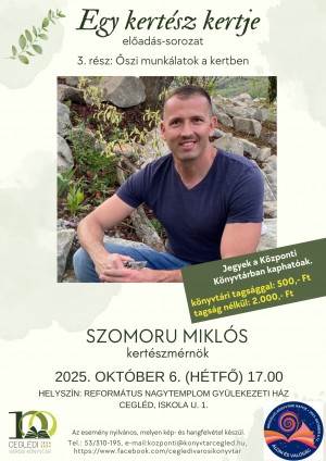 Egy kertész kertje Cegléd plakát