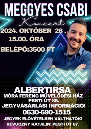 Meggyes Csabi koncert Albertirsa plakát