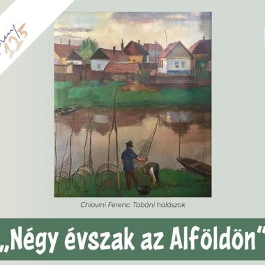 "Négy évszak az Alföldön" Cegléd