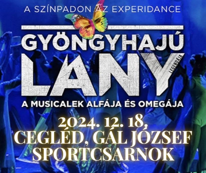 Gyöngyhajú Lány - Omega Musical Cegléden!