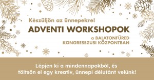 Adventi Workshopok<br>választható időpontokban Balatonfüred plakát