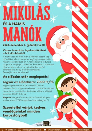 MIKULÁS ÉS A HAMIS MANÓK Nagykőrös plakát