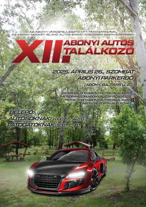 XII. Abonyi autós találkozó Abony plakát