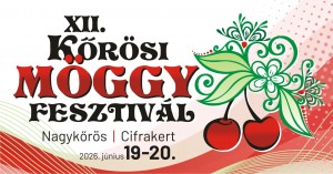 XII. Kőrösi Möggyfesztivál Nagykőrös plakát