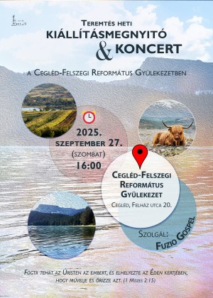 Teremtés heti kiállításmegnyitó és koncert Cegléd plakát