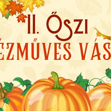 II. Őszi Kézműves Vásár Csemőben! Csemő