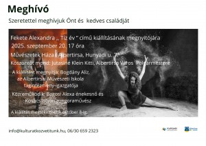 FEKETE ALEXANDRA - TÍZ ÉV Albertirsa plakát