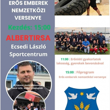 Erős Emberek Nemzetközi versenye Albertirsa