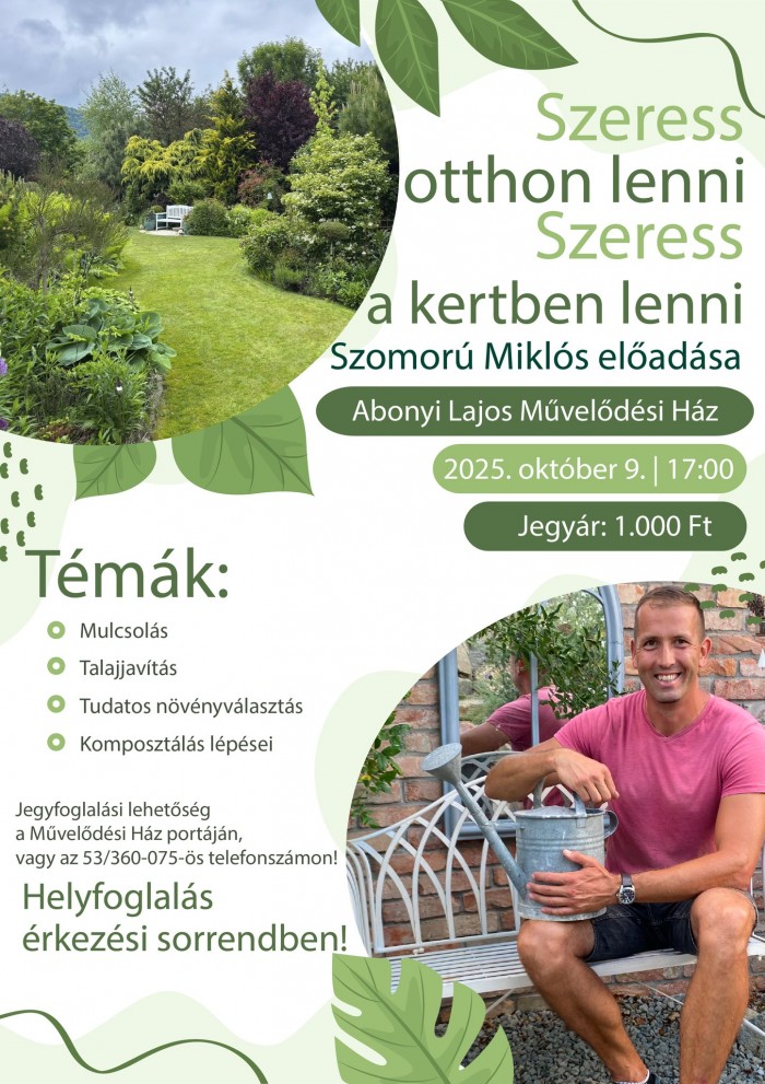Szeress otthon lenni, szeress a kertben lenni