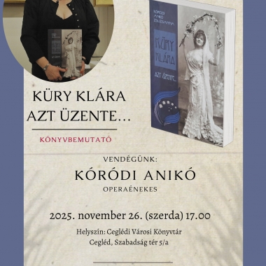 Küry Klára azt üzente... könyvbemutató Cegléd