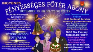 FÉNYESSÉGES FŐTÉR ABONY Abony plakát