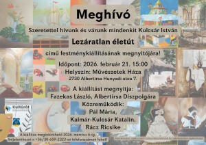 LEZÁRATLAN ÉLETÚT FESTMÉNYKIÁLLÍTÁS Albertirsa plakát