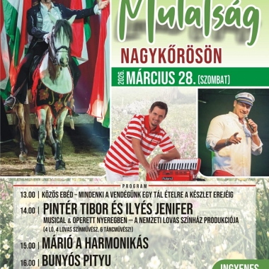 Tavaszköszöntő Mulatság Nagykőrösön! Nagykőrös