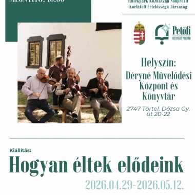 Hogyan éltek elődeink Törtel