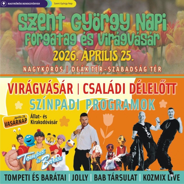 Szent György Napi Forgatag és Virágvásár