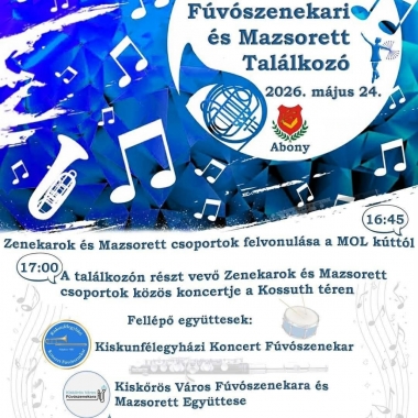 XXIII. Pünkösdi Fúvószenekari és Mazsorett Találkozó Abonyban! Abony