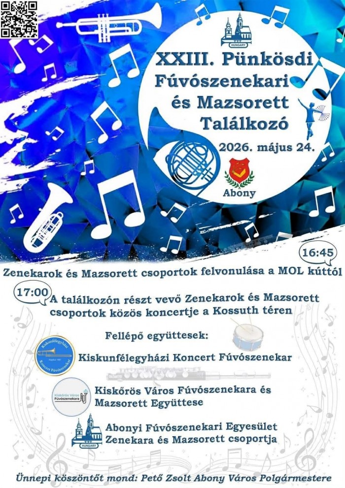 XXIII. Pünkösdi Fúvószenekari és Mazsorett Találkozó Abonyban!