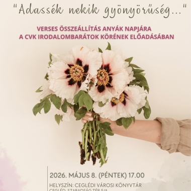 "Adassék nekik gyönyörűség..." Cegléd