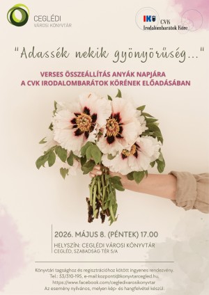 "Adassék nekik gyönyörűség..." Cegléd plakát