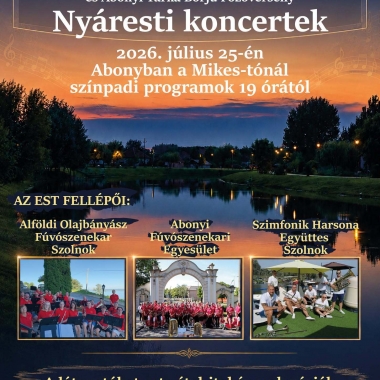 VII. Tó Party és Abonyi Tarkaborjú Főzőverseny/ Nyári koncertek Abony
