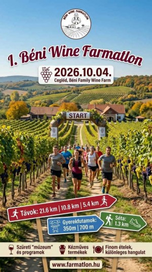 JÖN AZ 1. BÉNI WINE FARMATLON! Cegléd plakát