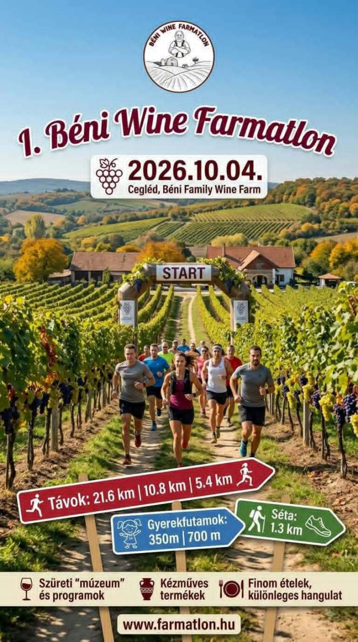 JÖN AZ 1. BÉNI WINE FARMATLON!