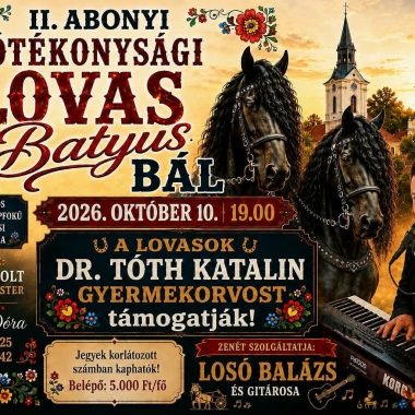 II. Abonyi Jótékonysági Lovas Batyus Bál Abony