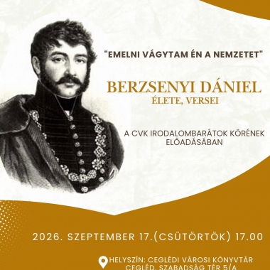 "Emelni vágytam én a nemzetet" Cegléd