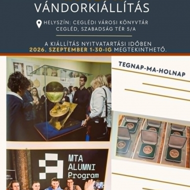 MTA 200 – VÁNDORKIÁLLÍTÁS ÉRKEZIK CEGLÉDRE Cegléd