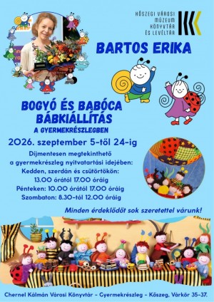 Bartos Erika Bogyó és Babóca Bábkiállítása Kőszeg plakát