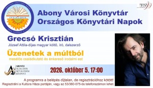 ÜZENETEK A MÚLTBÓL Abony plakát