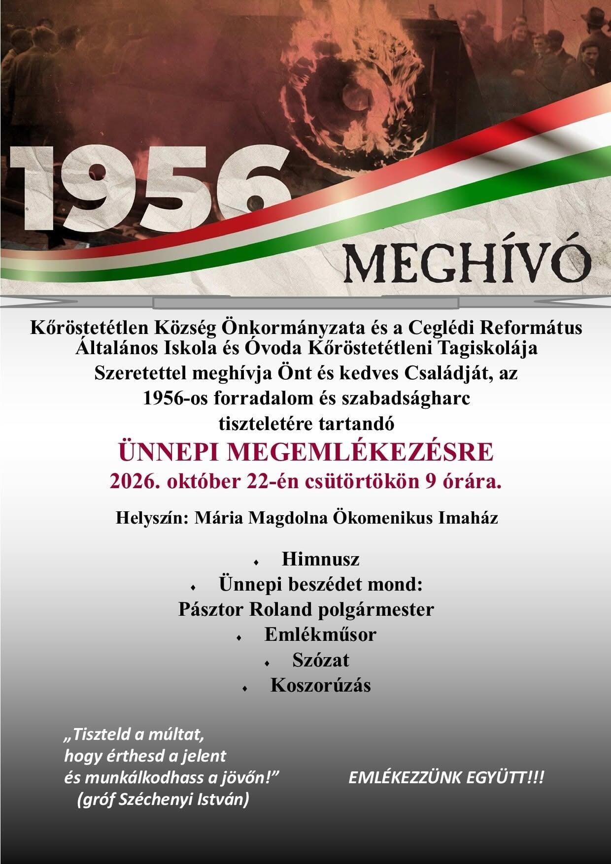 ÜNNEPI MEGEMLÉKEZÉS KŐRÖSTETÉTLENEN