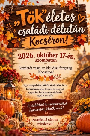 „Tök”életes családi délután Kocséron! plakát